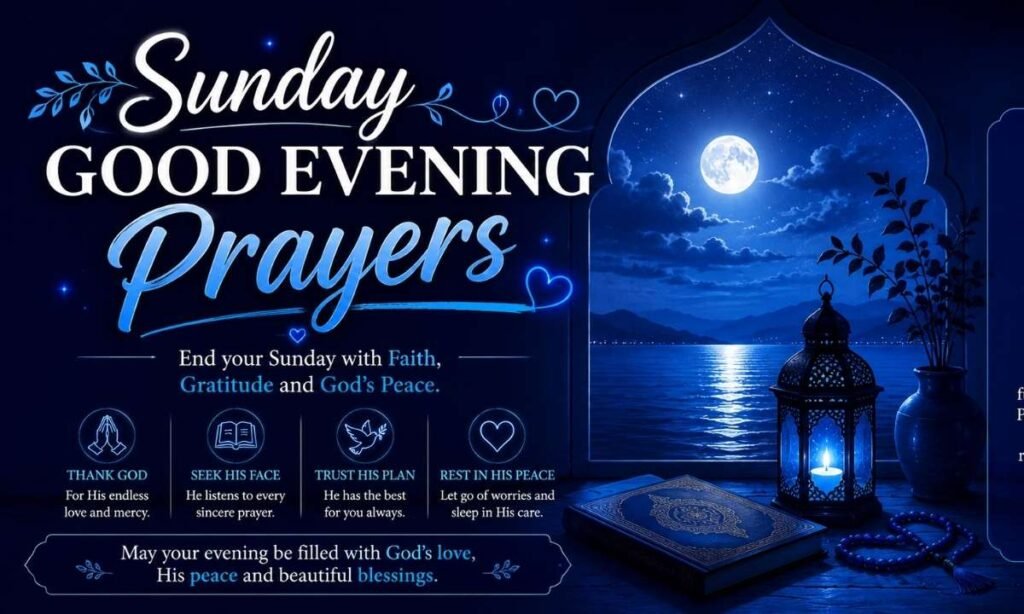 Sunday Good Evening Prayers